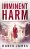 [Cass Leary Legal Thriller 06] • Imminent Harm (Cass Leary Legal Thriller Series Book 6)